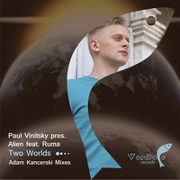 Paul Vinitsky pres. Alien feat. Ruma - Two Worlds (Adam Kancerski Remixes)