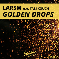 LarsM Feat. Tali Kouch - Golden Drops