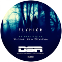Flyhigher - No More Day EP