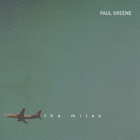 Paul Greene - The Miles