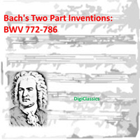 DigiClassics featuring Bach Spurious and Mothers of Innovation - Bach: Two Part Inventions, BWV 772-786