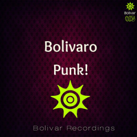 Bolivaro - Punk!