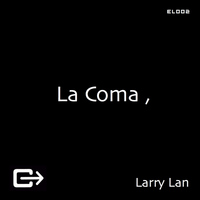 Larry Lan - La Coma