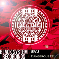 SVJ - Dangerous EP