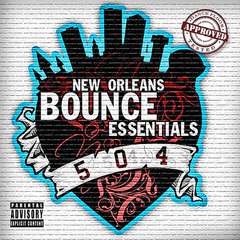 Various Artists - New Orleans Bounce Essentials