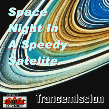 Trancemission - Space Night In A Speedy Satelite