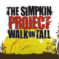 The Simpkin Project - Walk On Tall