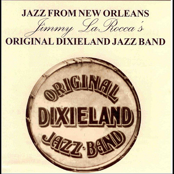 Original Dixieland Jazz Band - Jazz From New Orleans
