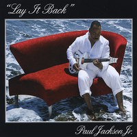Paul Jackson, Jr. - Lay It Back