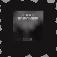 Joton - Silver Time EP