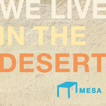 Various Artists - Mesa Recordings Presents - We Live in the Desert