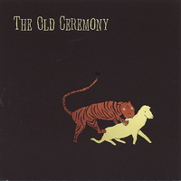 The Old Ceremony - The Old Ceremony