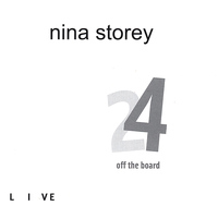 Nina Storey - 24 Off The Board