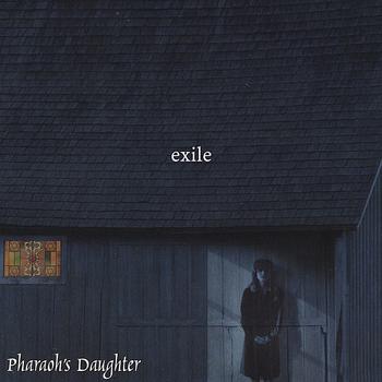 Pharaoh's Daughter - Exile