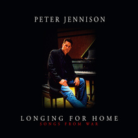 Peter Jennison - Longing For Home (Songs From War)