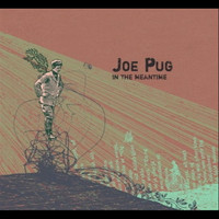 Joe Pug - In the Meantime - EP