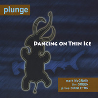 Plunge - Dancing on Thin Ice