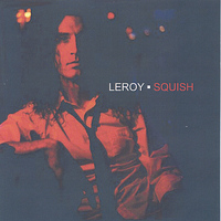 Leroy - Squish
