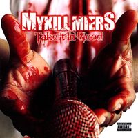 Mykill Miers - Take It In Blood (Explicit)