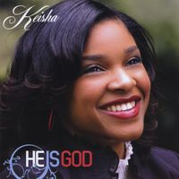 Keisha - He Is God