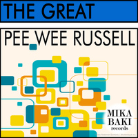 Pee Wee Russell - The Great