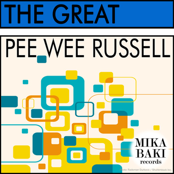 Pee Wee Russell - The Great
