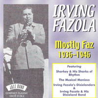 Irving Fazola - Mostly Faz, 1936 - 1946