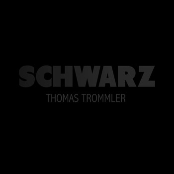 Thomas Trommler - Schwarz