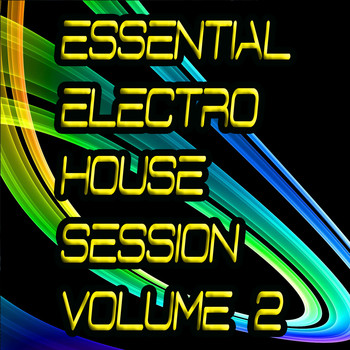 Various Artists - Essential Electro House Session, Vol. 2