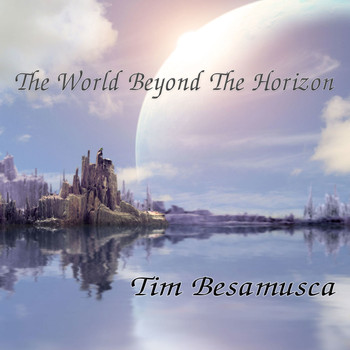 Tim Besamusca - The World Beyond the Horizon