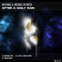 Beatsole & Michael Retouch - After a Daily Rain