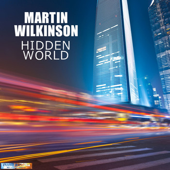 Martin Wilkinson - Hidden World