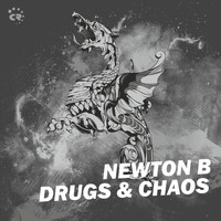 Newton B - Drugs & Chaos