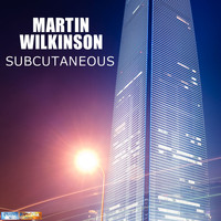 Martin Wilkinson - Subcutaneous