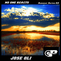 Jose Oli - No One Reacts