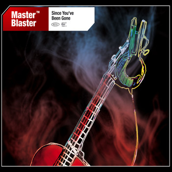 Master Blaster - Since You've Been Gone