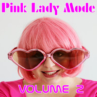 Pink Lady Mode - Pink Lady Mode, Vol. 2