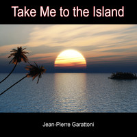 Jean-Pierre Garattoni - Take Me to the Island