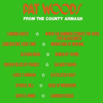 Pat Woods - From County Armagh