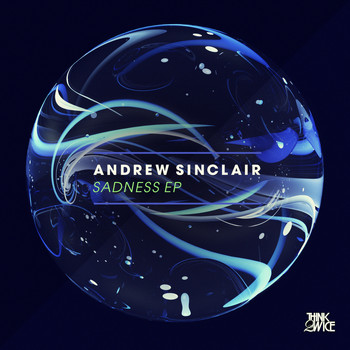 Andrew Sinclair - Sadness EP