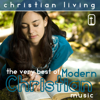 Various Artists - Christian Living: The Very Best of Modern Christian