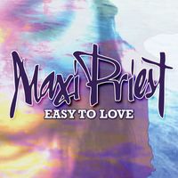 Maxi Priest - Easy To Love - Single (Explicit)