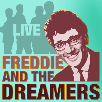 Freddie & The Dreamers - Live