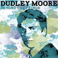 Dudley Moore - Beyond the Fringe