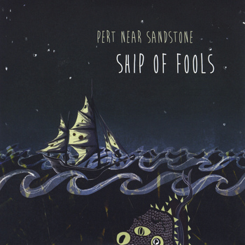 Pert Near Sandstone - Ship of Fools
