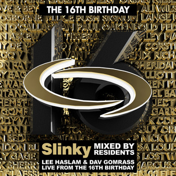 Lee Haslam & Dav Gomrass - Slinky's 16th Birthday