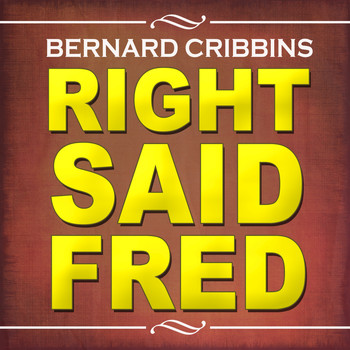 Bernard Cribbins - Right Said Fred