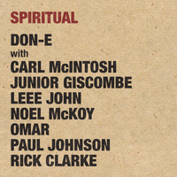 DON-e - Spiritual (feat. Carl MacIntosh, Junior Giscombe, Leee John, Noel McKoy, Omar, Paul Johnson and Rick