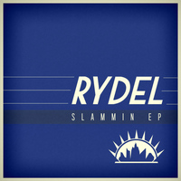 Rydel - Slammin EP