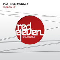 Platinum Monkey - I Know EP